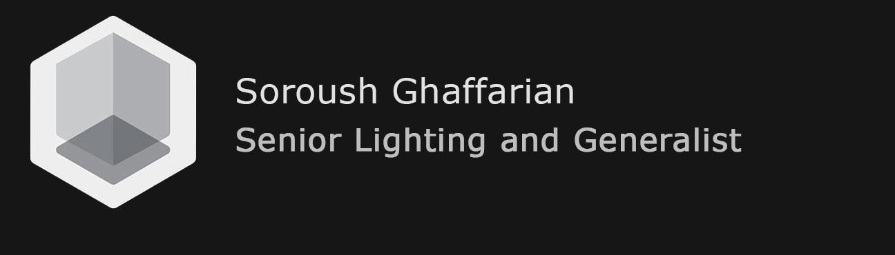Soroush Ghaffarian / Senior Lighting and Generalist